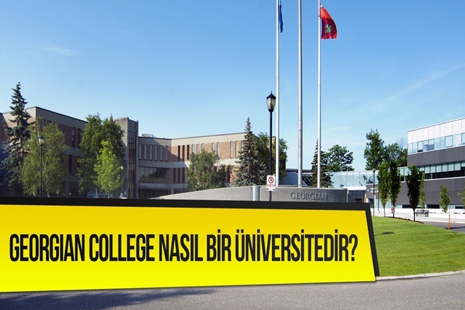 Georgian College Nasıl Bir Üniversitedir?